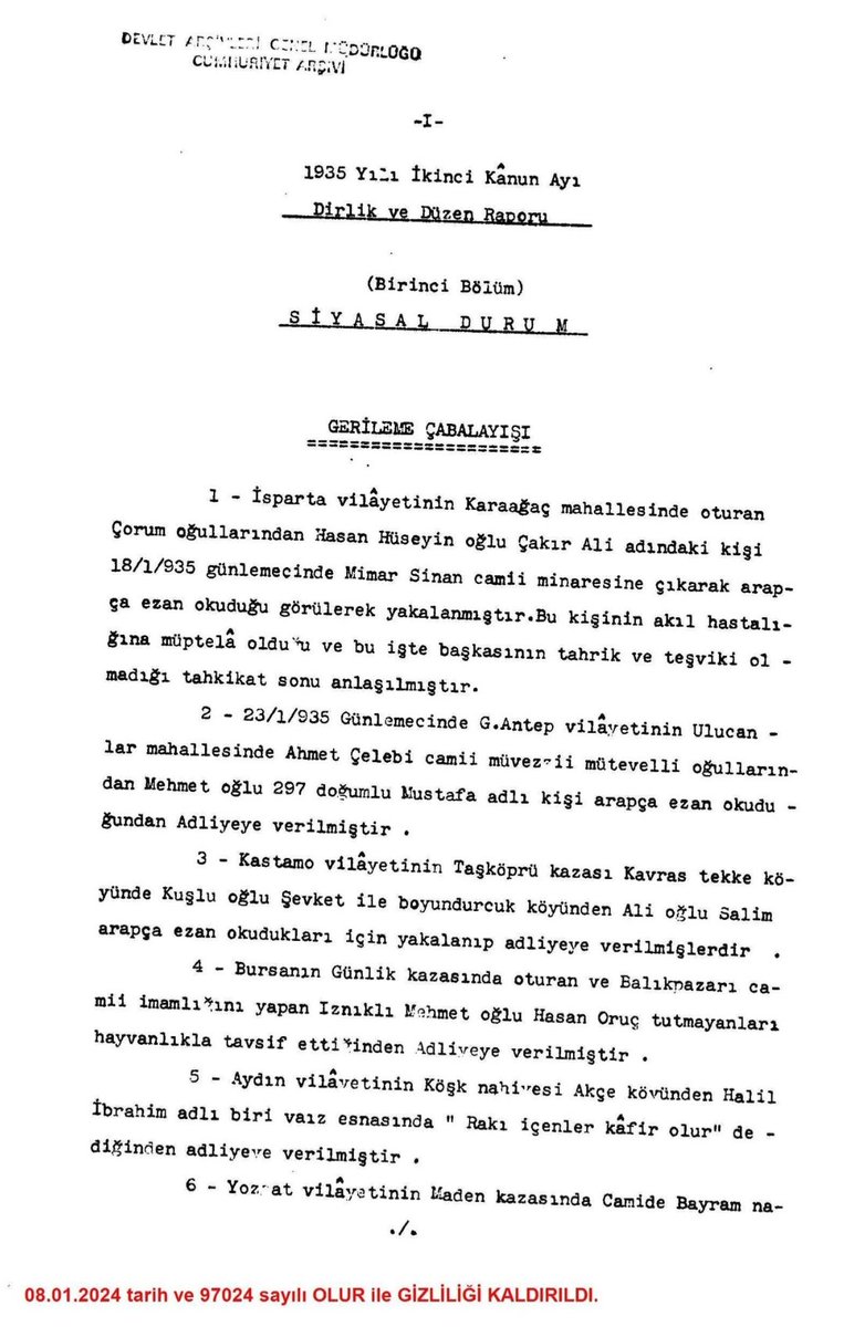 Utanç Vesikası-2
1935 yılına ait belgede ezan okuyan vatandaşlara seri gözaltılar yapıldığı görülüyor❗️
(DEVLET ARŞİVİ)