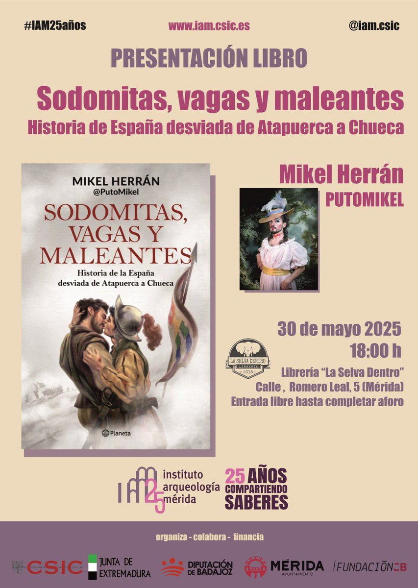 Antonio Rodríguez-Hidalgo (@whiterabbit36) on Twitter photo La semana que viene tenemos nueva charla deslocalizada en <a href="/LaSelvaDentro/">LaSelvaDentro</a> como parte de las actividades de #IAM25años
Nos acompañará <a href="/PutoMikel/">PutoMikel</a> para hablar de su libro, vente!
Gracias a nuestros colaboradores <a href="/edit_planeta/">Editorial Planeta</a> <a href="/IAM_CSIC/">Instituto de Arqueología-Mérida (IAM-CSIC)</a> <a href="/DipdeBadajoz/">Diputación de Badajoz</a> <a href="/ayto_merida/">Ayuntamiento de Mérida</a> <a href="/_FundacionCB/">Fundación CB</a> <a href="/CSIC/">CSIC</a> La semana que viene tenemos nueva charla deslocalizada en <a href="/LaSelvaDentro/">LaSelvaDentro</a> como parte de las actividades de #IAM25años
Nos acompañará <a href="/PutoMikel/">PutoMikel</a> para hablar de su libro, vente!
Gracias a nuestros colaboradores <a href="/edit_planeta/">Editorial Planeta</a> <a href="/IAM_CSIC/">Instituto de Arqueología-Mérida (IAM-CSIC)</a> <a href="/DipdeBadajoz/">Diputación de Badajoz</a> <a href="/ayto_merida/">Ayuntamiento de Mérida</a> <a href="/_FundacionCB/">Fundación CB</a> <a href="/CSIC/">CSIC</a>