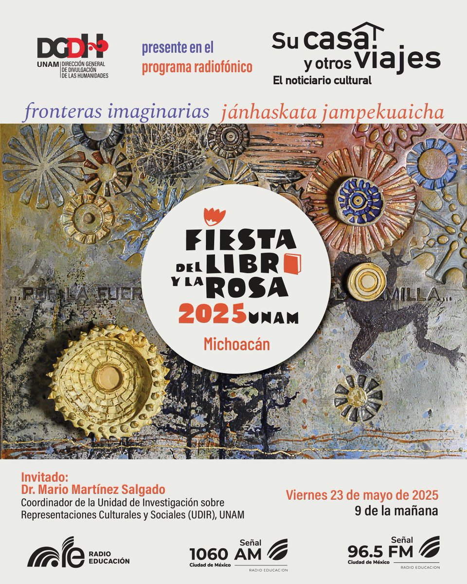 Divulgación de las Humanidades, UNAM (@dgdh_unam) on Twitter photo 🌹📖¡La Fiesta del Libro y la Rosa de Morelia está cada vez más cerca!
Entérate de las actividades que tendrán con la participación del Dr. Mario Martínez Salgado, Coordinador de la <a href="/UDIR_UNAM/">UDIR-UNAM</a>, en la siguiente transmisión de <a href="/notisucasaRE/">SuCasaYOtrosViajes</a>.
🗓️23 de mayo por <a href="/RadioEducacion/">Radio Educación</a>. 🌹📖¡La Fiesta del Libro y la Rosa de Morelia está cada vez más cerca!
Entérate de las actividades que tendrán con la participación del Dr. Mario Martínez Salgado, Coordinador de la <a href="/UDIR_UNAM/">UDIR-UNAM</a>, en la siguiente transmisión de <a href="/notisucasaRE/">SuCasaYOtrosViajes</a>.
🗓️23 de mayo por <a href="/RadioEducacion/">Radio Educación</a>.