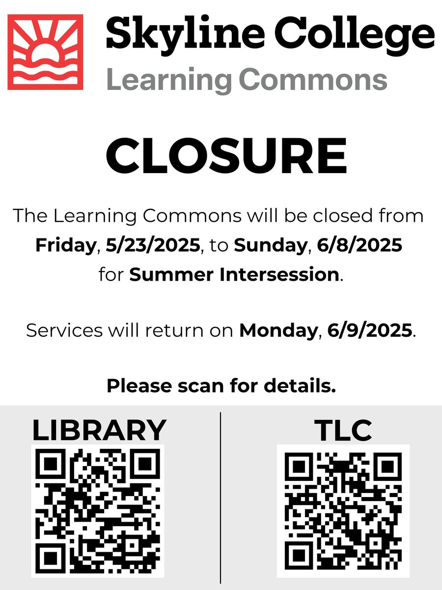 SkylineLCommons's tweet photo. 🎓🎓CONGRATULATIONS to the class of 2025 🎓🎓!!!  You did it 🎊🎉!!!   

Skyline College Learning Commons (Library &amp; TLC) will be closed from Friday, 05/23/2025, until Sunday, 06/8/2025.  Services will return on Monday, 06/9/2025.  

Celebrate and enjoy the Summer Recess 🌞🏖️!!! https://t.co/GNxEoRXD2I