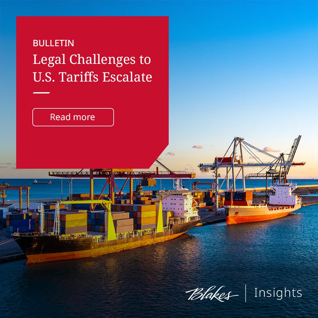 There are multiple legal challenges to President Trump’s #tariffs under the IEEPA. Our latest bulletin outlines the implications of these cases for #InternationalTrade, executive power and #ConstitutionalLaw. Read more: bit.ly/4kyqyoV #BlakesMeansBusiness