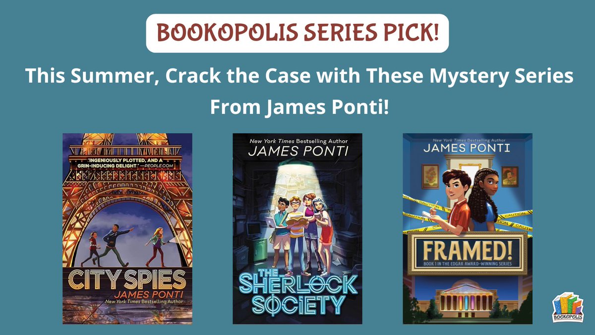 Bookopolis's tweet image. This summer, mystery lovers won't want to miss these thrilling series from bestselling author James Ponti! Crack the case in the City Spies, The Sherlock Society and the Framed! series. Enter for a chance to win one of these exciting books! #summerreading- mailchi.mp/bookopolis/jam…