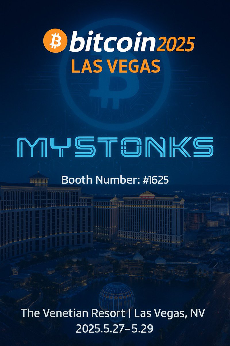 ❇️好消息
MyStonks 将参加在拉斯维加斯举行的 #Bitcoin2025
来我们的展位 #1625 一起交流，构建更好的 Web3 未来。
 
🎁我们将送出 2 张门票（每张价值 650 美元）
参与方式：
1. 转发此帖子 
2.  关注<a href="/MyStonks_Org/">MyStonks</a> 和 <a href="/MyStonksCN/">MyStonks 华语</a> 

我们将于 5 月 24 日公布获奖者
🎁活动期间，可来展位领取