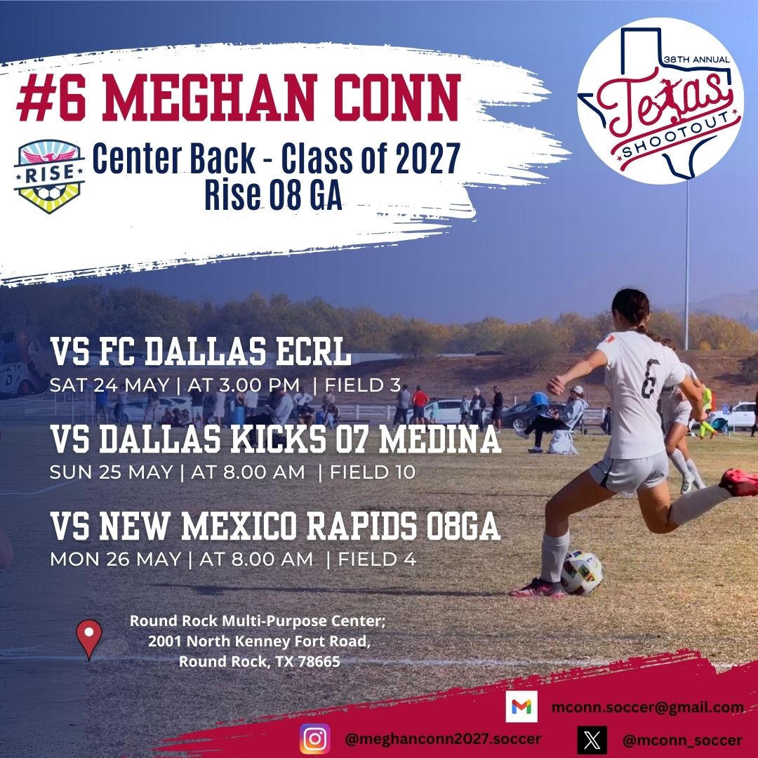 Meghan Conn GA Rise 2027 (@mconn_soccer27) on Twitter photo Looking forward to the great competition at the Texas Shootout this weekend. Below is my schedule, I hope to see you there!
<a href="/coachkevincross/">Kevin Cross</a> <a href="/Rise08G/">Rise08GA</a> <a href="/GAcademyLeague/">Girls Academy</a> <a href="/ImYouthSoccer/">ECNL/GA/Recruiting/College Soccer</a> #texasshootout <a href="/TopDrawerSoccer/">TopDrawerSoccer</a> <a href="/PrepSoccer/">Prep Soccer ⚽️</a> <a href="/CollegeSoccerID/">College Soccer ID</a> <a href="/PrepSoccerTX/">Prep Soccer Texas</a> Looking forward to the great competition at the Texas Shootout this weekend. Below is my schedule, I hope to see you there!
<a href="/coachkevincross/">Kevin Cross</a> <a href="/Rise08G/">Rise08GA</a> <a href="/GAcademyLeague/">Girls Academy</a> <a href="/ImYouthSoccer/">ECNL/GA/Recruiting/College Soccer</a> #texasshootout <a href="/TopDrawerSoccer/">TopDrawerSoccer</a> <a href="/PrepSoccer/">Prep Soccer ⚽️</a> <a href="/CollegeSoccerID/">College Soccer ID</a> <a href="/PrepSoccerTX/">Prep Soccer Texas</a>