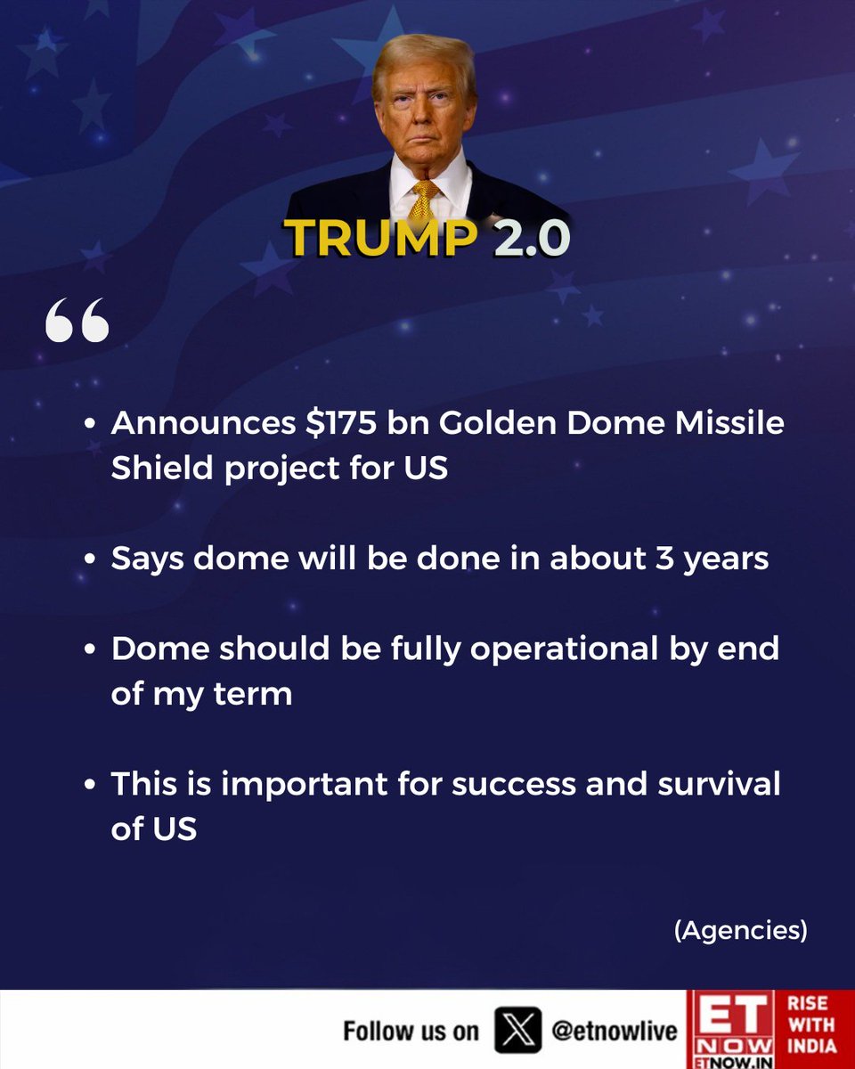 ETNOWlive's tweet image. Trump 2.0 | US President Donald Trump announces $175B Golden Dome Missile Shield, says it will be operational in 3 years, crucial for America's survival. 🇺🇸🛡️ 

#GoldenDome #Trump #USDefense #MissileShield