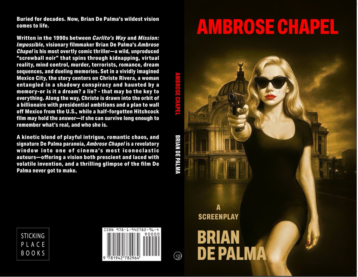 From the intro: “A masterwork scribbled in invisible ink, awaiting the right light to reveal its design"

Brian De Palma’s unproduced screwball noir AMBROSE CHAPEL — coming May 26th from Sticking Place Books.