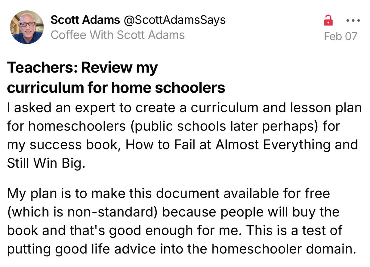 jay plemons (@jayplemons) on Twitter photo Learn Bigly - the unreleased curriculum
In How to Fail at Almost Everything and Still Win Big, author <a href="/ScottAdamsSays/">Scott Adams</a> tells his story of how he failed his way to success.
This curriculum is designed for homeschoolers and is designed to be a companion or study guide to Learn Bigly - the unreleased curriculum
In How to Fail at Almost Everything and Still Win Big, author <a href="/ScottAdamsSays/">Scott Adams</a> tells his story of how he failed his way to success.
This curriculum is designed for homeschoolers and is designed to be a companion or study guide to
