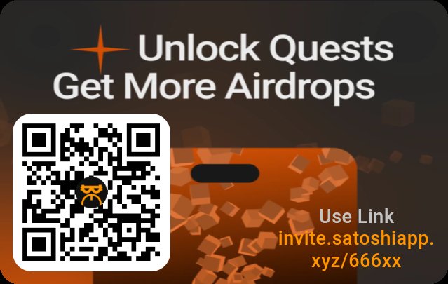 invite.satoshiapp.xyz/666xx 
Join me on Satoshi App, trusted by 16M+ users. Earn free tokens from top web3 projects. It's quick and easy to sign up. Let's grow our crypto portfolios together!