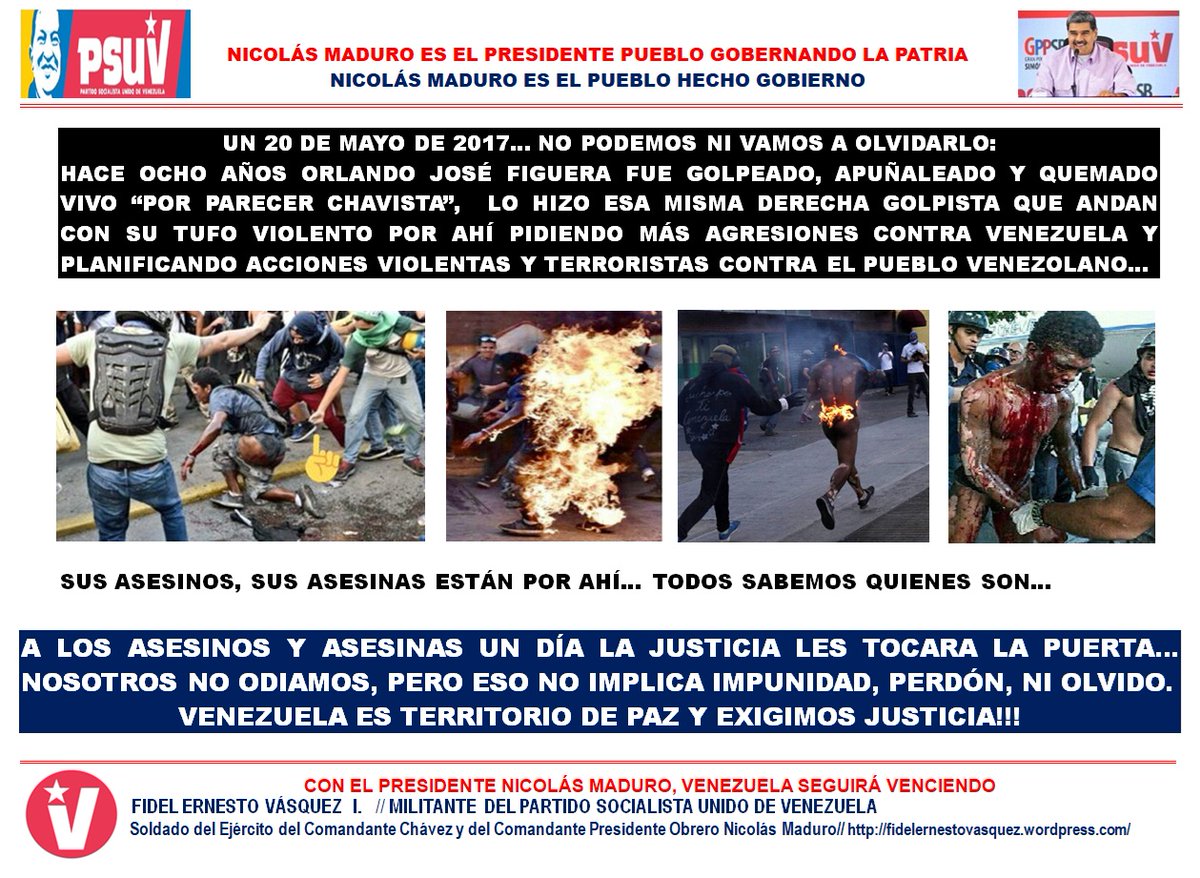20 DE MAYO 2017. NO PODEMOS NI VAMOS A OLVIDARLO: Hace 8 años Orlando José Figuera fue golpeado, apuñaleado y quemado vivo “por parecer chavista”, lo hizo esa misma derecha golpista que andan con su tufo violento pidiendo más agresiones contra Venezuela wp.me/plhwe-9Ln