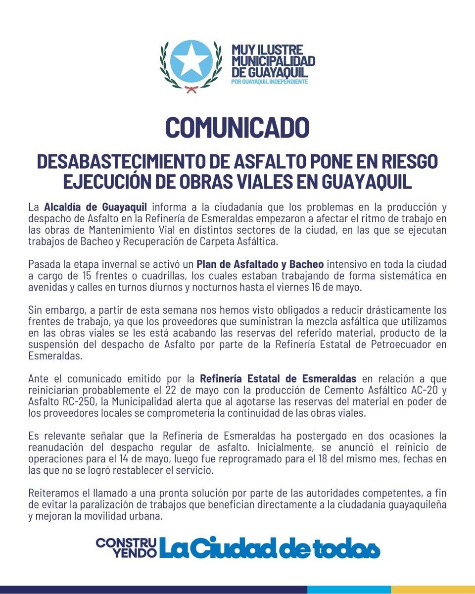 alcaldiagye's tweet photo. 📢 COMUNICADO OFICIAL

Ante el desabastecimiento de asfalto a nivel nacional, informamos que la Alcaldía de Guayaquil ha debido reducir frentes de trabajo ante la suspensión del suministro desde la Refinería de Esmeraldas, lo que pone en riesgo la continuidad de obras viales.

Más detalles en el siguiente comunicado.