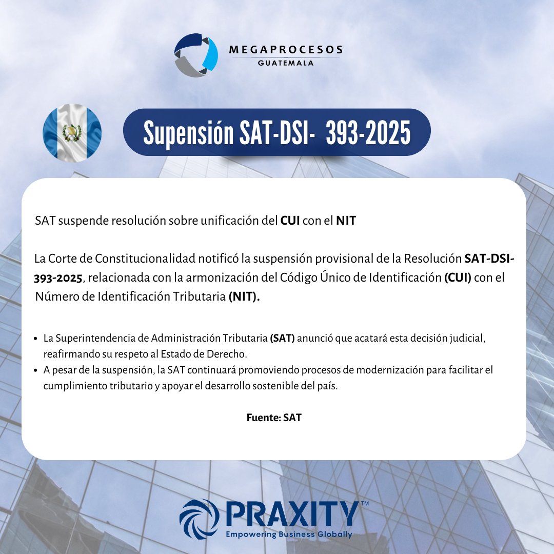 Megaprocesos's tweet photo. Atención Guatemala! 📢 🇬🇹 

La SAT ha supendido la resolución sobre unificación del CUI con el NIT // SAT has passed the resolution on the unification of the CUI with the NIT. 

#Megaprocesos #Guatemala #Praxity #SAT https://t.co/ucmXa7oswa