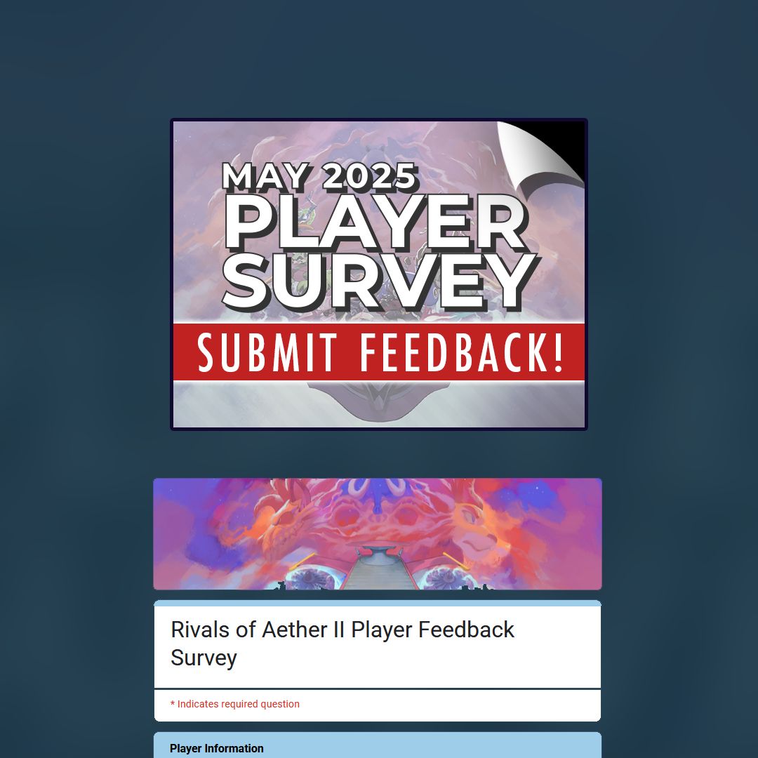 Along with our patch this morning we launched an in-depth player survey - and we'd love to hear from you! Get the survey and help us shape the future of Rivals of Aether II below