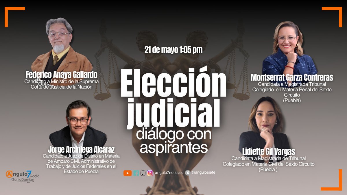 angulosiete's tweet photo. 📻 Especial: Elección Judicial Federal 2025
🕐 Ángulo 7 Radio | 1 a 2 pm
🗓️ Miércoles 21 de mayo

🎙️ Primera parte del diálogo con aspirantes al Poder Judicial Federal. Cada persona contará con un espacio individual para compartir su visión.
Participan:

👩‍⚖️ @MontserratGCon – Candidata a Magistrada de Tribunal Colegiado de Circuito en Materia Penal, Puebla
👩‍⚖️ @_grillando – Candidata a Magistrada de Tribunal Colegiado de Circuito en Materia Civil, Puebla
👨‍⚖️ @ANAYAFederico – Candidato a Ministro de la Suprema Corte de Justicia de la Nación
👨‍⚖️ Jorge Arciniega Alcaraz – Candidato a Juez de Distrito en Materia de Amparo Civil, Administrativo y de Trabajo y Juicios Federales, Puebla

🎤 Conduce: @TaniaDamian 
📲 https://t.co/jzOPCzChBl

📣 En #Ángulo7Radio los micrófonos están abiertos para cada aspirante. Acompáñanos en esta conversación fundamental para el país.
