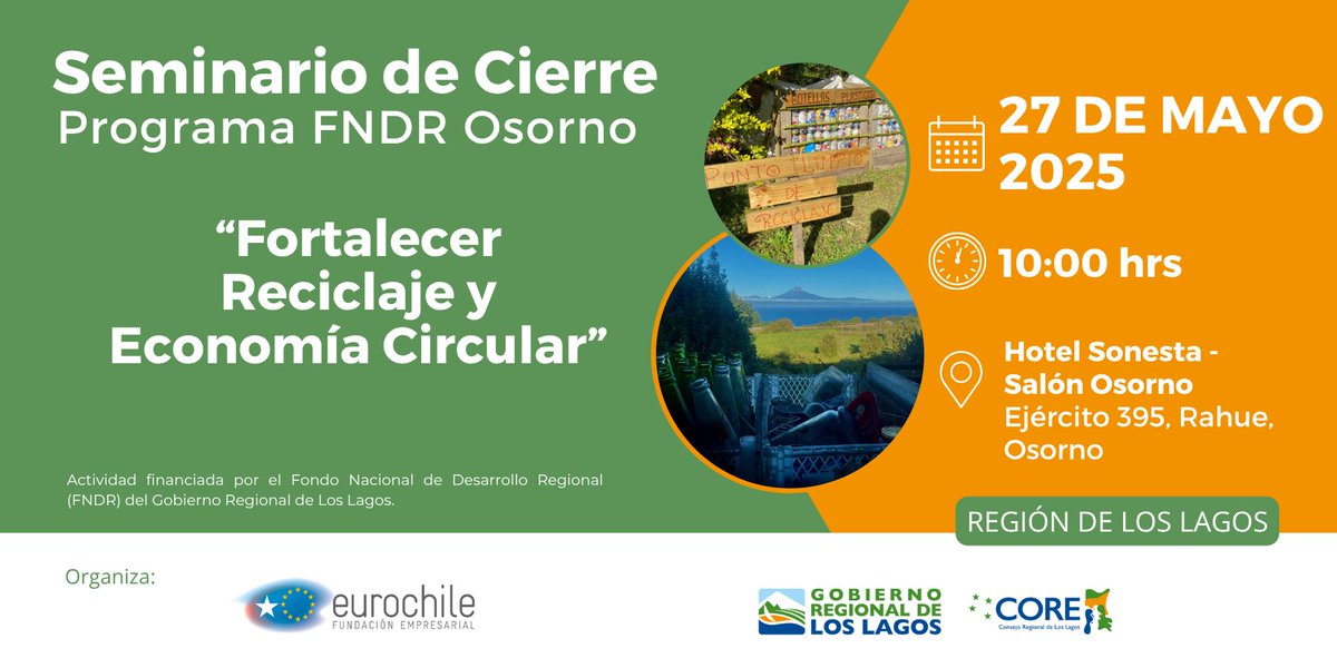 📢 ¡Te invitamos al Seminario de Cierre del programa “Fortalecer Reciclaje y Economía Circular”! ♻️

🗓️ 27 de mayo
🕙 10:00 hrs
📍 Hotel Sonesta, Osorno

Celebremos juntos este importante hito.🌱

#Eurochile #Sustentabilidad #EconomíaCircular #EurochilereciclajeEC
