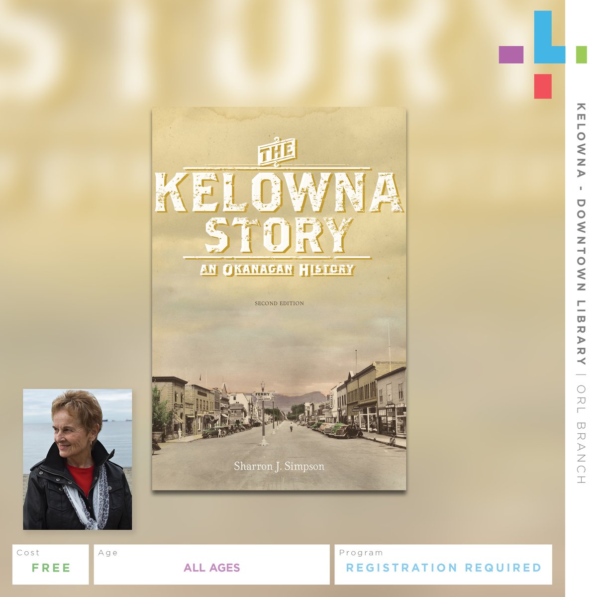 To celebrate her updated book launch, the downtown Kelowna library is hosting Sharron J. Simpson for a reading from and Q&amp;A session about her revised book, "The Kelowna Story." Join in-person or online June 7th at 2pm: orl.libcal.com/event/3892749