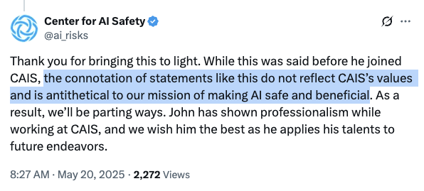 Liron Shapira (@liron) on Twitter photo I’m appalled to see my esteemed AI safety friends shrink from the battlefield of public comms like scared chickenshits.
Today the Center for AI Safety (<a href="/ai_risks/">Center for AI Safety</a>) abruptly fired John Sherman (<a href="/ForHumanityPod/">For Humanity: AI Risk Podcast ⏹️</a>) from his new role as Director of Public Engagement, in the wake of a I’m appalled to see my esteemed AI safety friends shrink from the battlefield of public comms like scared chickenshits.
Today the Center for AI Safety (<a href="/ai_risks/">Center for AI Safety</a>) abruptly fired John Sherman (<a href="/ForHumanityPod/">For Humanity: AI Risk Podcast ⏹️</a>) from his new role as Director of Public Engagement, in the wake of a