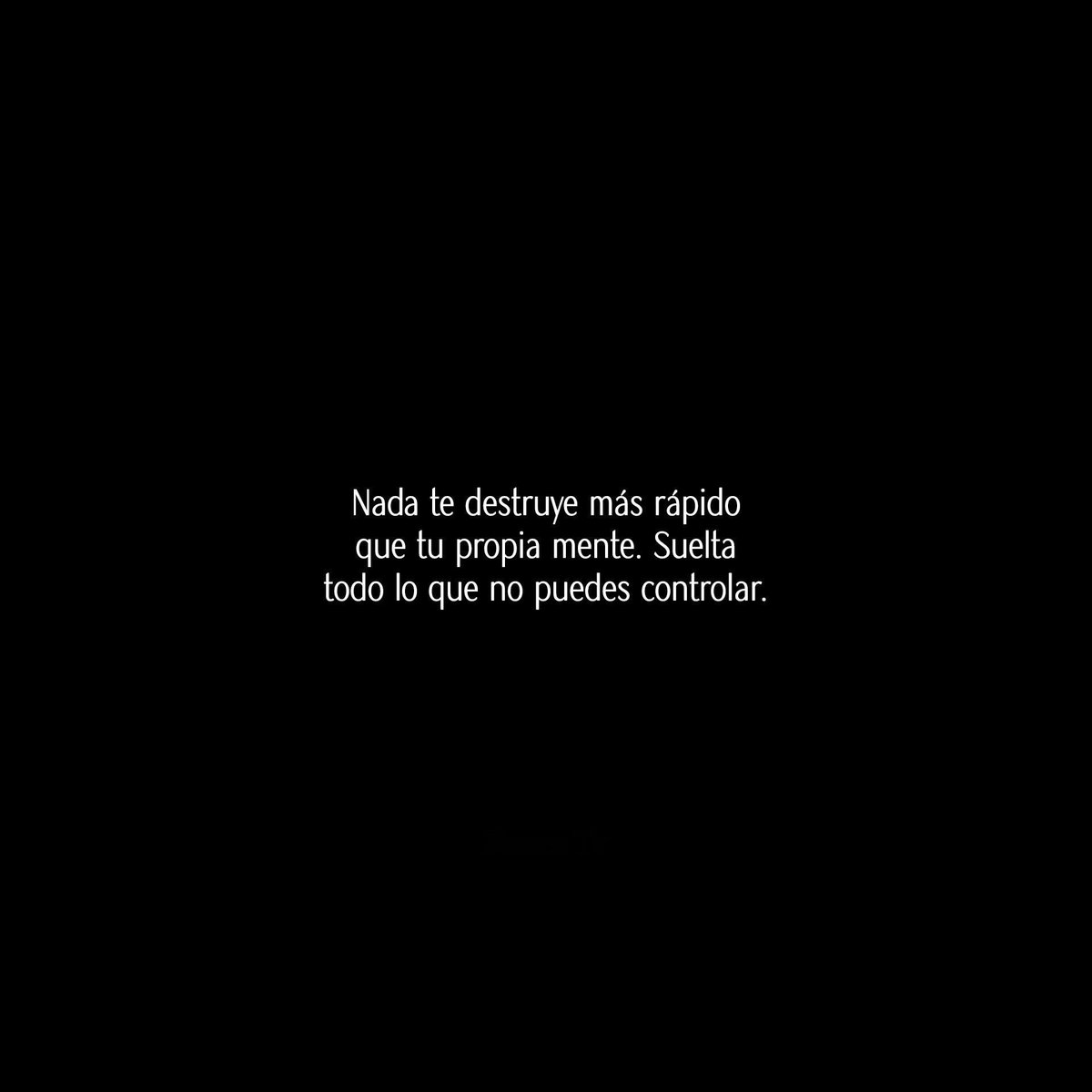 Suelta todo lo que no puedas controlar.