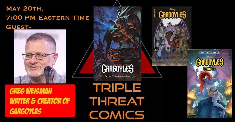 Hey folks! For those who missed Triple Threat Comics YouTube Channel with Gargoyles creator <a href="/Greg_Weisman/">Greg Weisman</a> , here is the link-

youtube.com/live/aCljh3ltI…

And check out the Gargoyles Comics at <a href="/DynamiteComics/">DynamiteComics</a> . Enjoy the show!