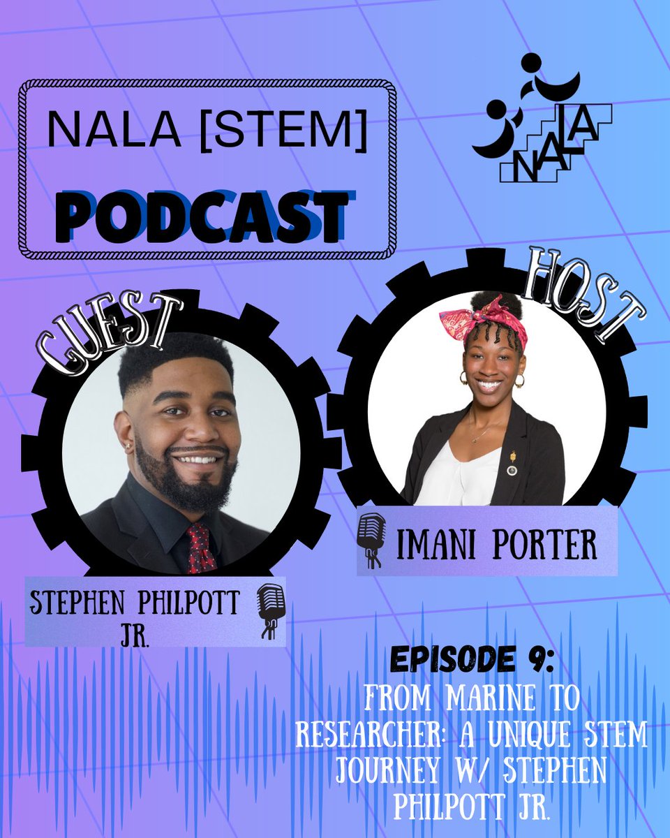 Wassup NALA Fam 

Hope all as well as we jump back into the work week 
 Maybe tune into this weeks episode of the NALA(STEM) podcast, host Imani Porter speaks with Stephen Philpott Jr., a former US Marine and current research associate at East Carolina University.
