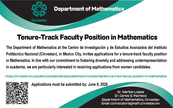 Cinvestav (@cinvestav) on Twitter photo Our Department of Mathematics invites applications for a tenure-track faculty position in Mathematics.
We are particularly interested in receiving applications from women candidates
📨 convocatoria@math.cinvestav.mx
🗓️ june 8
🔗 cinves.mx/LbSiMSUbFc Our Department of Mathematics invites applications for a tenure-track faculty position in Mathematics.
We are particularly interested in receiving applications from women candidates
📨 convocatoria@math.cinvestav.mx
🗓️ june 8
🔗 cinves.mx/LbSiMSUbFc