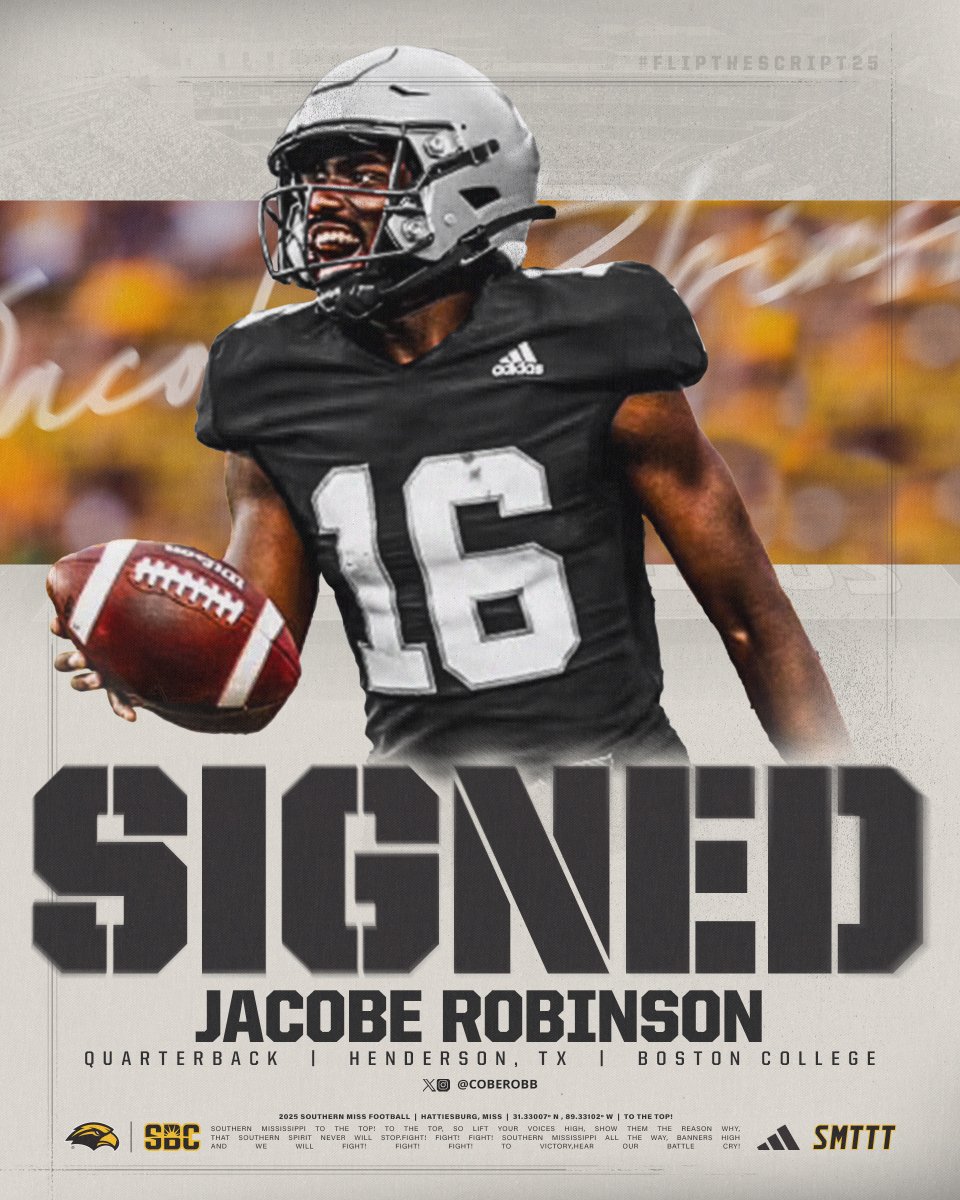 Southern Miss Football (@southernmissfb) on Twitter photo ๐๐๐๐๐๐ ๐๐๐๐ ๐ฆ๐ข๐จ๐ง๐ ๐บ๏ธ
โก๏ธ Jacobe Robinson
โก๏ธ Quarterback
โก๏ธ Boston College
<a href="/CobeRobb/">Jacobe Robinson</a> | #SMTTT ๐๐๐๐๐๐ ๐๐๐๐ ๐ฆ๐ข๐จ๐ง๐ ๐บ๏ธ
โก๏ธ Jacobe Robinson
โก๏ธ Quarterback
โก๏ธ Boston College
<a href="/CobeRobb/">Jacobe Robinson</a> | #SMTTT