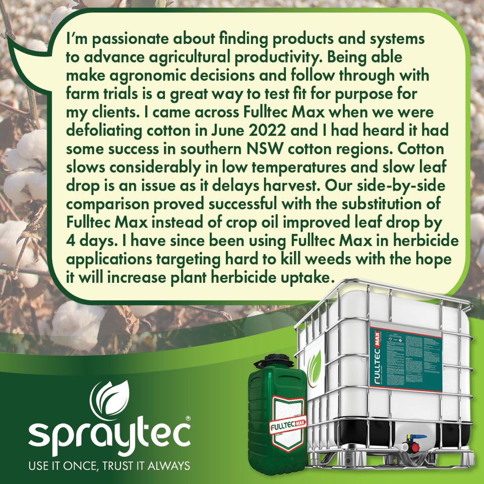 spraytec_aus's tweet photo. Farm-proven. Agronomist-approved.
Byron Birch trialed Fulltec Max in cotton - seeing leaf drop 4 days faster than usual. Now, he's targeting tough weeds.
🧪 Faster defoliation
🌿 Better uptake
🔁 Versatile fit
The smart choice.
#TestimonialTuesday #FulltecMax #CottonCountry https://t.co/MZ9OJOSQAg