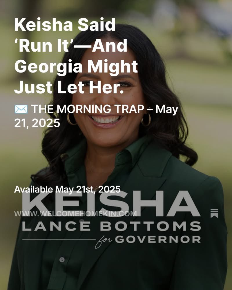 AIGHT, KINFOLK! <a href="/KeishaBottoms/">Keisha Lance Bottoms</a> said ‘RUN IT’ for Georgia Governor. Is the Peach State ready for her power move? This ain’t surface talk — we’re breaking down what it means for culture, community &amp; the future. Peep THE MORNING TRAP, droppin’ TODAY! #RunItKLB #GeorgiaGovernor