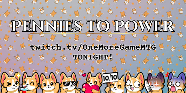 Going live soon for high power EDH! twitch.tv/onemoregamemtg