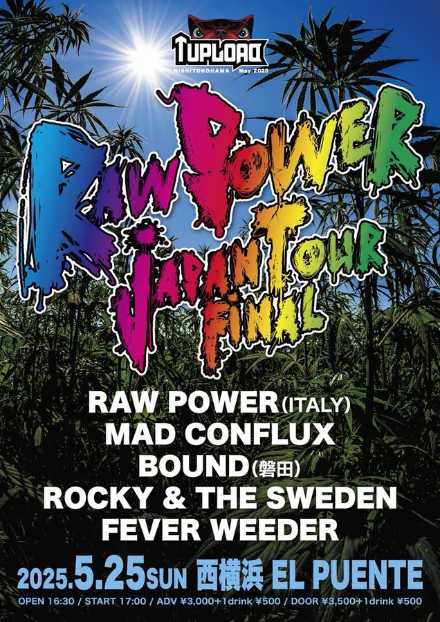INUIROCKET's tweet photo. 【拡散嬉】さていよいよ今週末!
RAW POWER 🇮🇹ツアーファイナル!
5/25(sun)
FEVER WEEDER presents
UPLOAD festival NISHIYOKOHAMA
【RAW POWER JAPAN TOUR FINAL】
#RAWPOWER 🇮🇹
#MADCONFLUX
#BOUND
#ROCKYandtheTHESWEDEN
#FEVERWEEDER
16/17:00
3000/3500 + 1D(500) 表示を縮小 https://t.co/Gz15DCA5cu