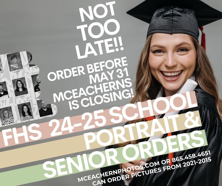 Do not wait much longer to order school photos from this school year...McEacherns will be closing their business on May 31. Can order images from 2021-2025, DO NOT WAIT!! <a href="/coachtatefhs20/">jack tate</a> <a href="/BartlettJC/">John C Bartlett, EdD</a> <a href="/caravaughnfhs/">Cara Vaughn</a> <a href="/austinscott71/">Austin Bilbrey Ed.S.</a> <a href="/Phbethel42/">Patrick Bethel</a>