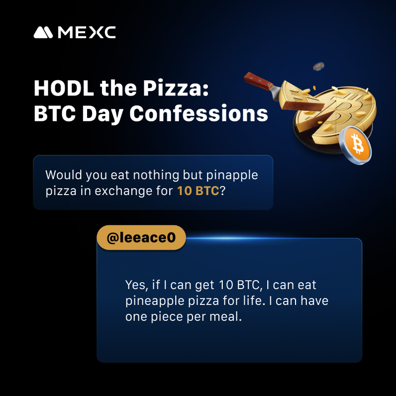 MEXC's tweet photo. 10 $BTC vs. a lifetime of pineapple pizza 
🍍🍍🍍🍍🍍🍕🍕🍕🍕🍕

Tough call? We made KOLs choose. Check their spicy/sweet takes in this carousel

Would YOU take the deal?

#MEXCPizzaDay #BTCPizzaDay #MEXC

A-Z line-up: @StoneKarinn, @barakat539, @CryptooSeneR, @leeace0