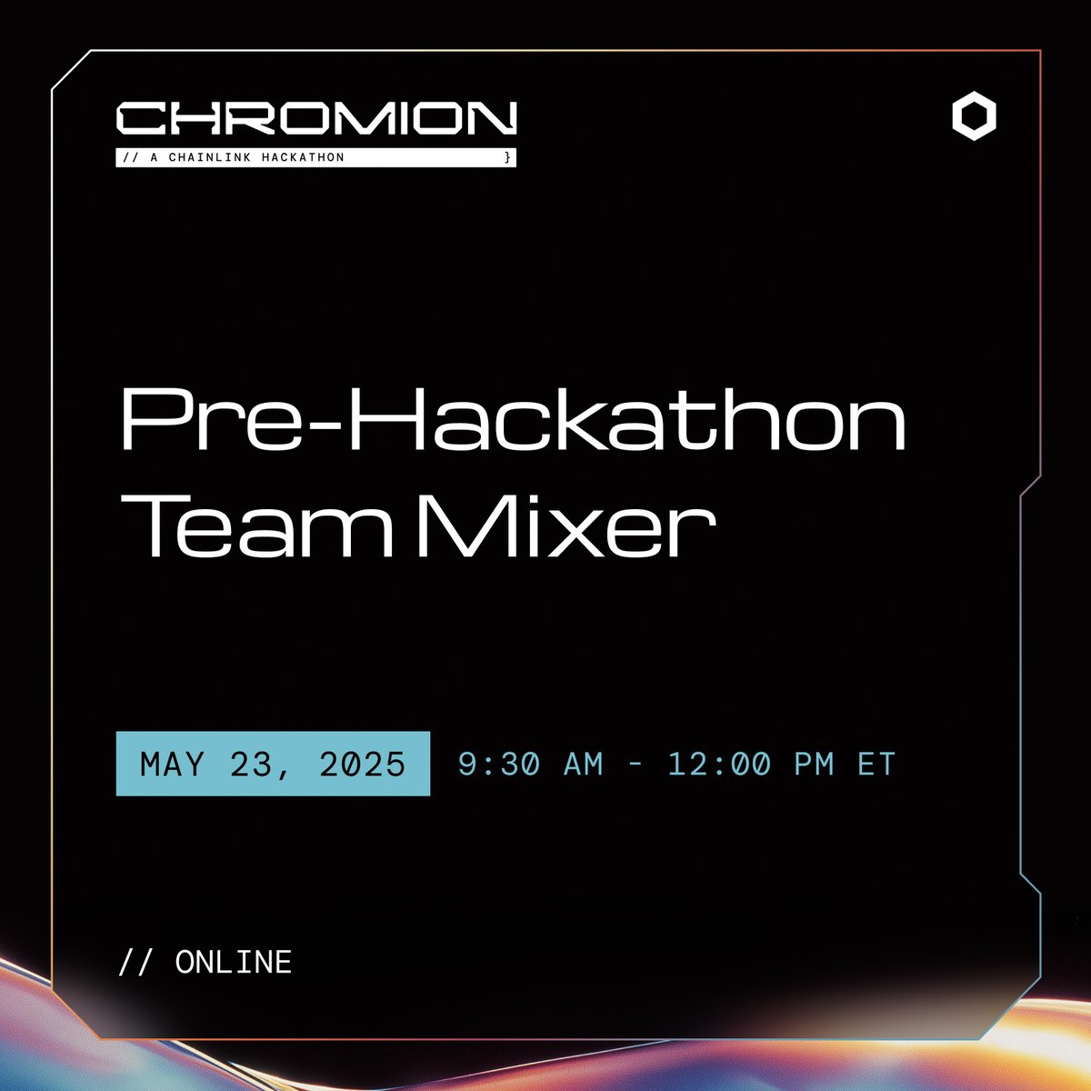 Get a head start on the upcoming Chainlink Chromion hackathon at the  official team-building event. Connect with experienced developers, explore  key hackathon tracks, and hear insights from past winners. 📅 May 23,