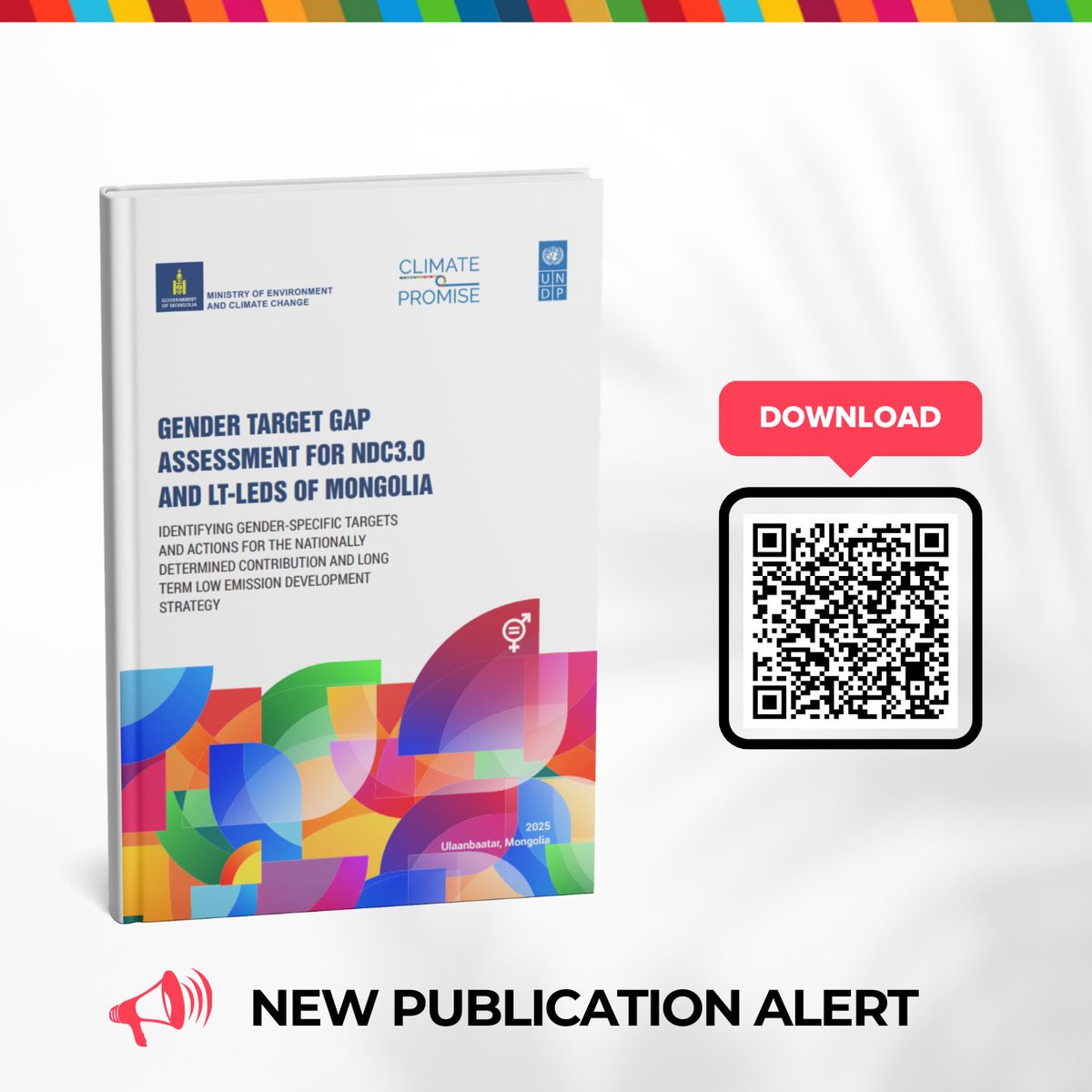 📢UNDP’s “Climate Promise 2” project, funded by Gov't of Germany 🇩🇪, is pleased to present “Gender Target Gap Assessment for Mongolia’s NDC 3.0 &amp; LT-LEDS” report, which identifies gender-specific targets &amp; actions within Mongolia's climate commitments.

👉go.undp.org/UGS
