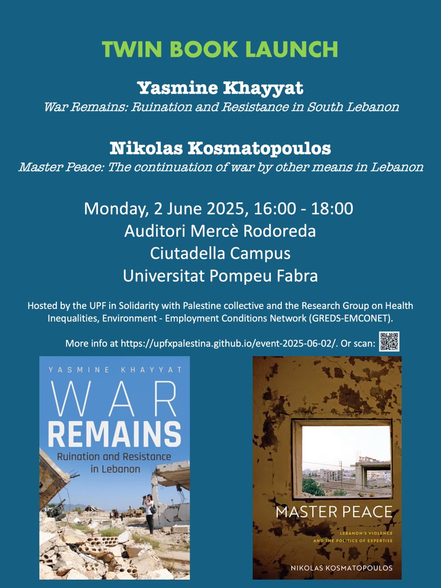 John Palmer (@johnrbpalmer) on Twitter photo 🚨Twin Book Launch - 2 June at UPF🚨
<a href="/ykhayyat/">yasmine khayyat</a> - War Remains: Ruination and Resistance in South Lebanon
<a href="/NikolaCosmi/">nikolas kosmatopoulos 🇵🇸</a> - Master Peace: The continuation of war by other means in Lebanon
Hosted by <a href="/GredsEmconet/">GREDS-EMCONET</a> and UPF4Pal. More at upfxpalestina.github.io/event-2025-06-… 🚨Twin Book Launch - 2 June at UPF🚨
<a href="/ykhayyat/">yasmine khayyat</a> - War Remains: Ruination and Resistance in South Lebanon
<a href="/NikolaCosmi/">nikolas kosmatopoulos 🇵🇸</a> - Master Peace: The continuation of war by other means in Lebanon
Hosted by <a href="/GredsEmconet/">GREDS-EMCONET</a> and UPF4Pal. More at upfxpalestina.github.io/event-2025-06-…
