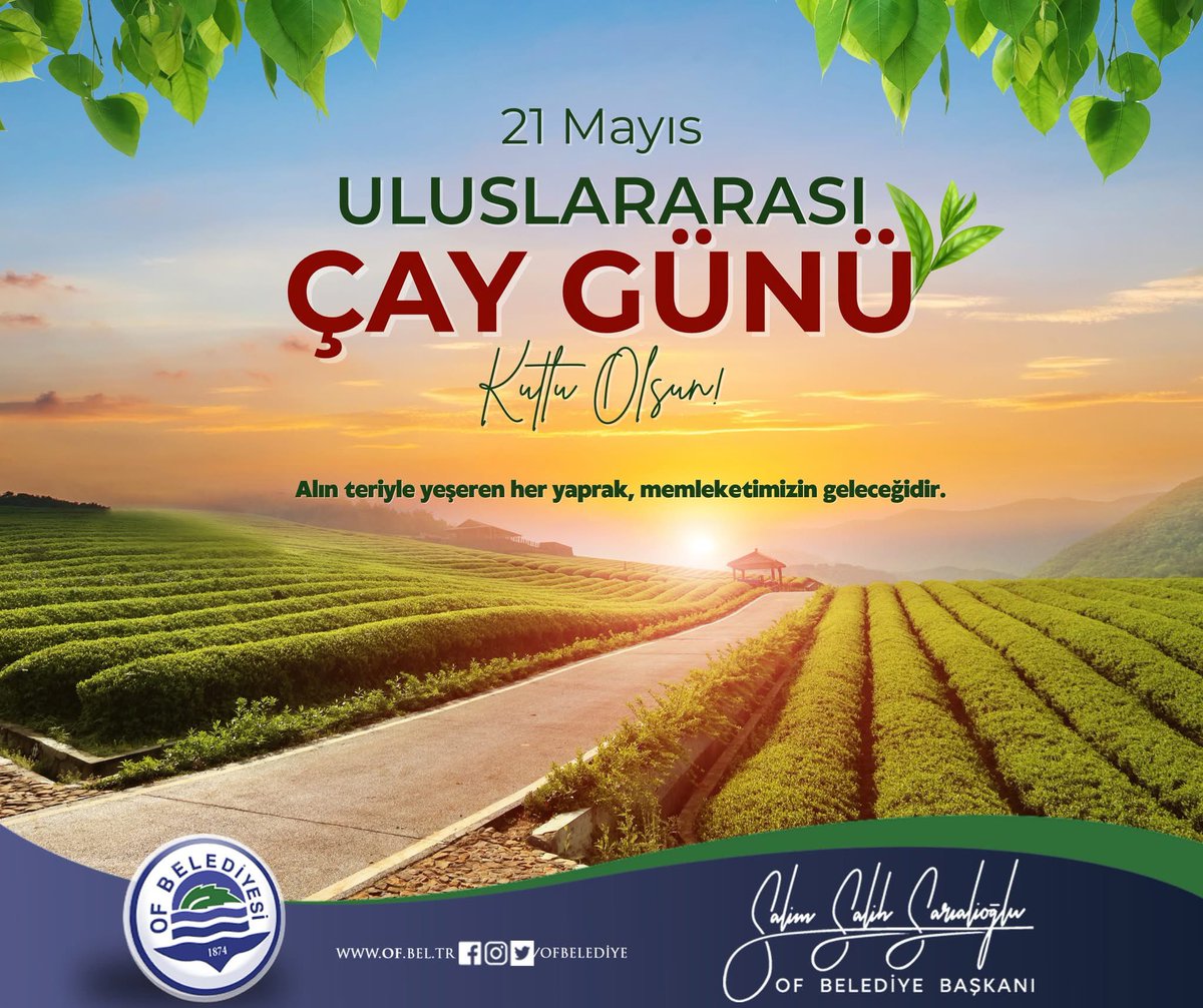 "Alın teriyle yeşeren her yaprak, memleketimizin geleceğidir."

21 Mayıs Uluslararası Çay Günü Kutlu Olsun. 🍃