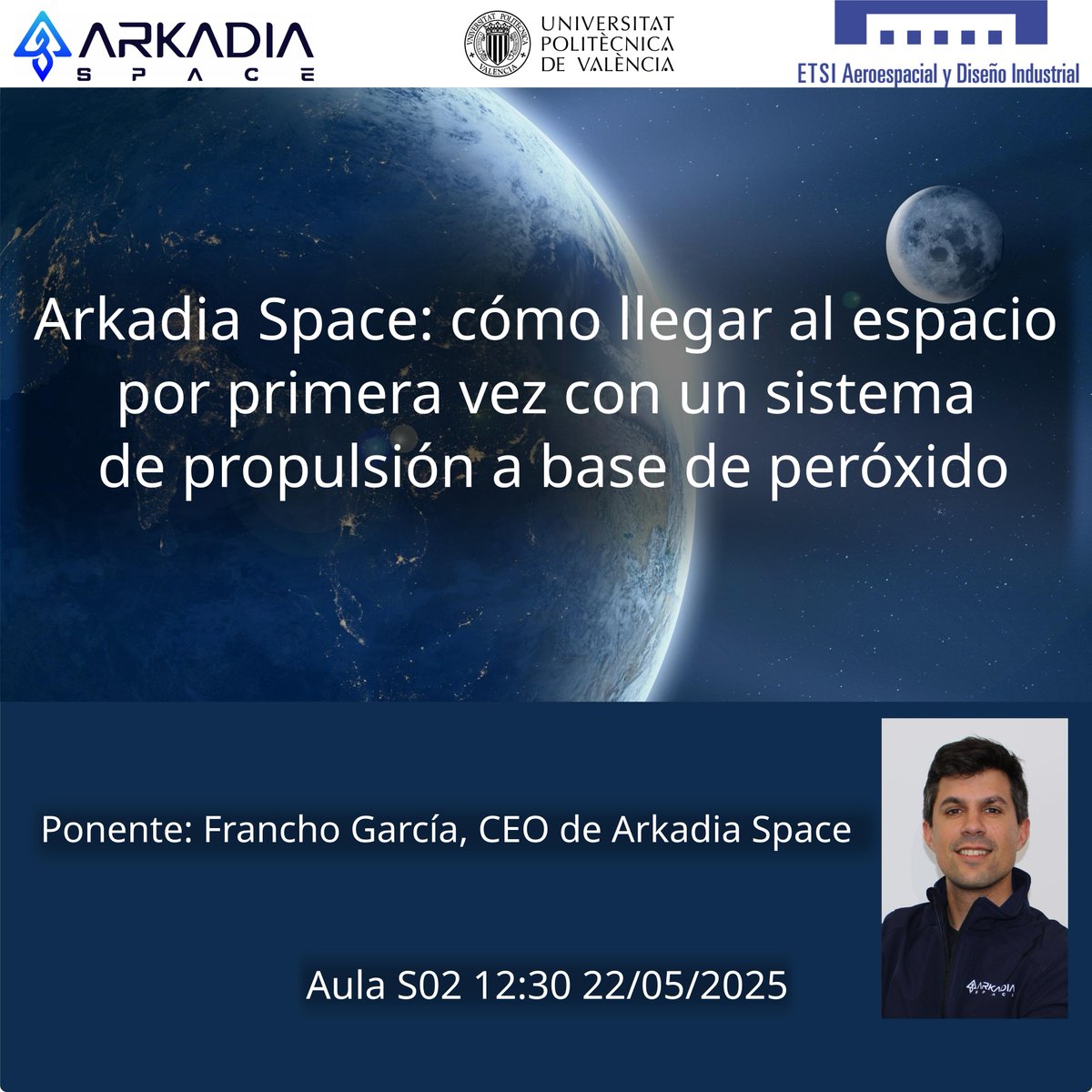 Arkadia Space: cómo llegar al espacio por primera vez con un sistema de propulsión a base de peróxido.
Francho García, CEO de Arkadia Space, describirá  cómo han logrado desarrollar un motor cohete a base de peróxido de hidrógeno que está ahora mismo en órbita.