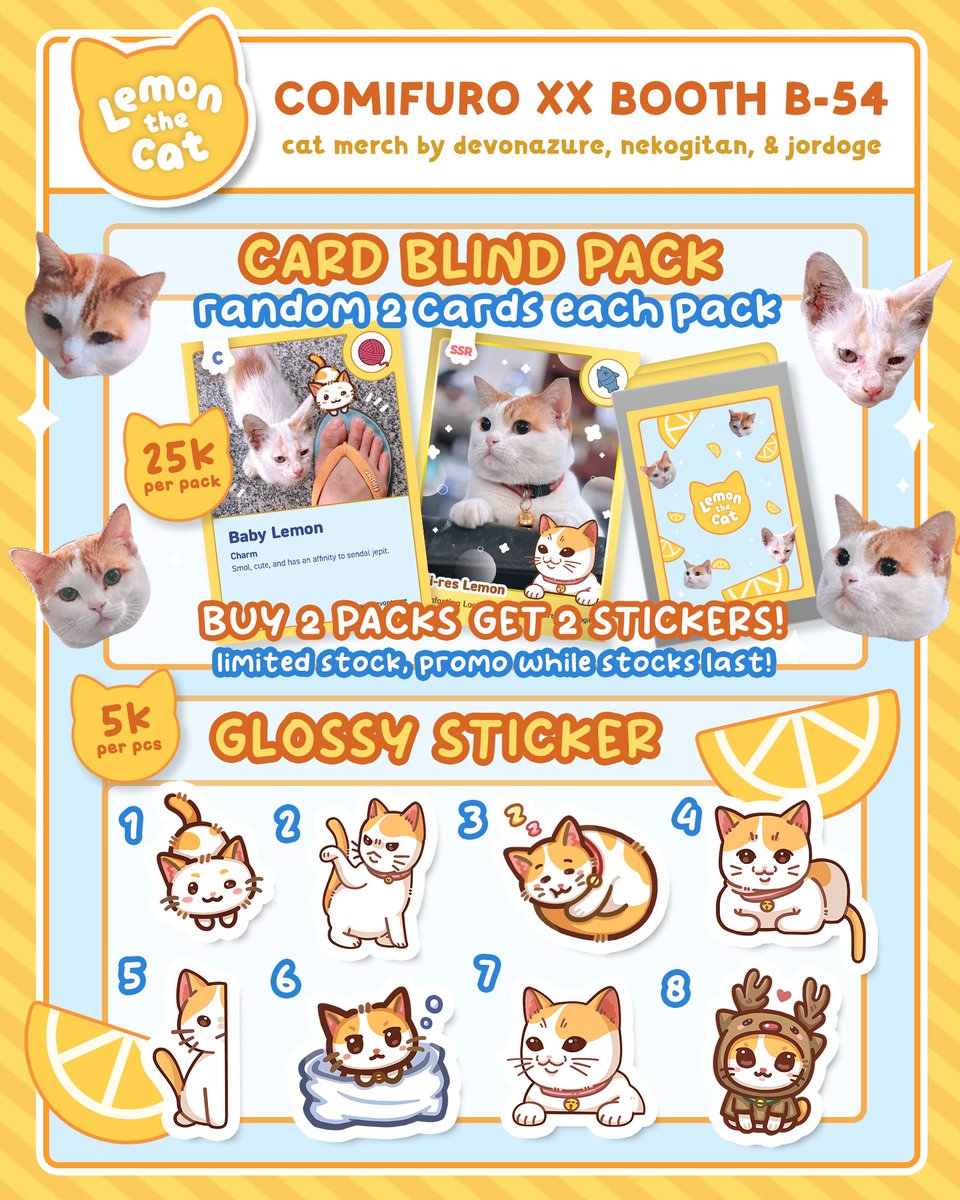 🐈LEMON THE CAT MERCH🍋
Card blind pack &amp; stickers!

The cat is out of the bag, here's our new collab merch with various pictures of this silly cat! 🐱

Cards by <a href="/devonazureee/">devonazure🧋 CFXX #B54</a> <a href="/nekogitan/">Nekogitan 🐱 CFXX B54 | comms on progress</a> <a href="/jordoge94/">Jordoge94 - Comifuro XX B-54</a> 

Contact us to book items or visit Mbol Circle B-54 Sat &amp; Sun #comifuroXX #CFXX !