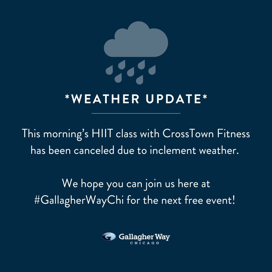 This morning’s HIIT class with CrossTown Fitness has been canceled due to inclement weather.

We hope you can join us here at #GallagherWayChi for the next free event!