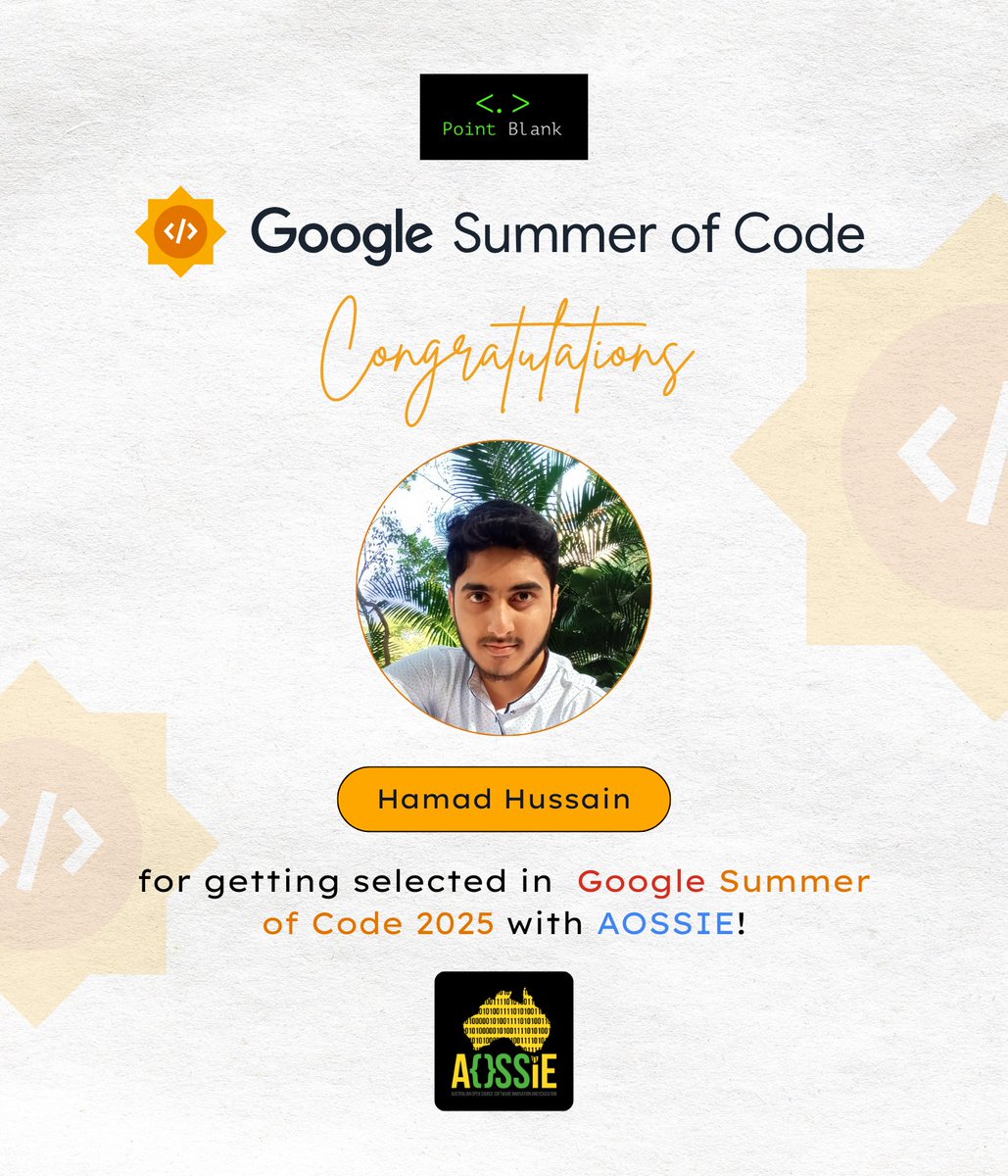 pointblank_club's tweet photo. Point Blank is proud to announce that Hamad Hussain has been selected for Google Summer of Code 2025 with AOSSIE!
Let’s celebrate this amazing milestone and wish him the best on his GSoC journey!
#gsoc #gsoc25 #opensource #GSoC25 https://t.co/nvDXRCe9GE