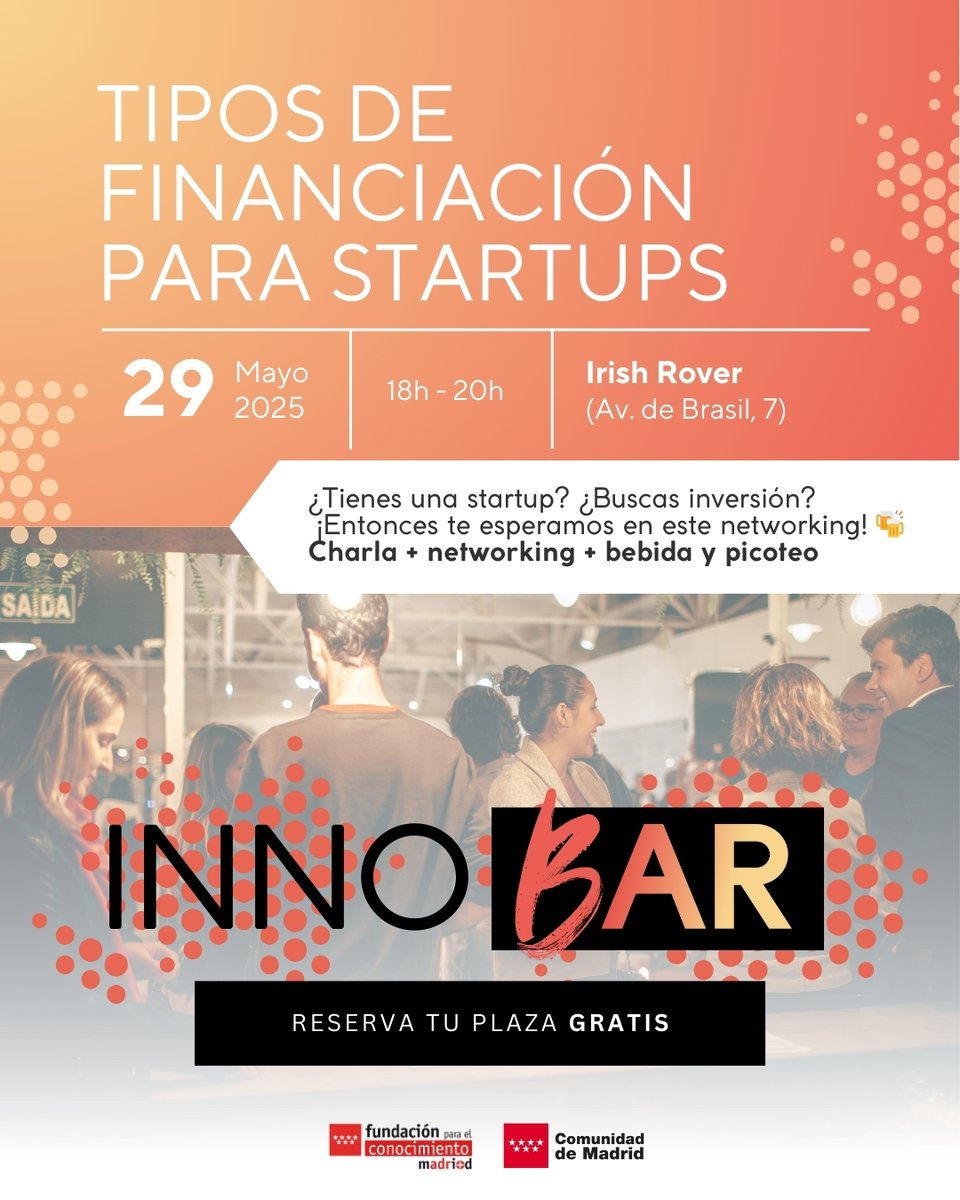 ¿Quieres conocer casos reales de financiación de startups?

🍻 Vente al primer #Innobar de <a href="/madrimasd/">Madri+d</a>: afterwork gratuito con expertos, networking y bebida/picoteo incluido.
📍Irish Rover 
🗓 29/05
🎟 t.ly/_hZ03 ¡PLAZAS LIMITADAS!

#networking #startups #financiación
