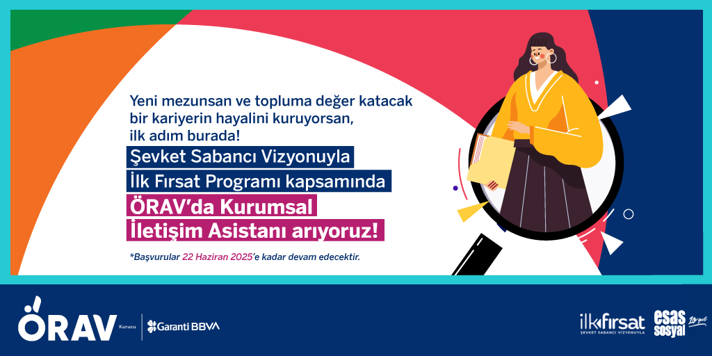 ÖRAV’lı olmanın tam zamanı!💙

ÖRAV olarak paydaşları arasında yer aldığımız Şevket Sabancı Vizyonuyla İlk Fırsat Programı 10. dönem başvuruları başladı. Bu yıl program kapsamında Kurumsal İletişim Asistanı pozisyonu için yeni ekip arkadaşımızı arıyoruz!

📌22 Haziran 2025