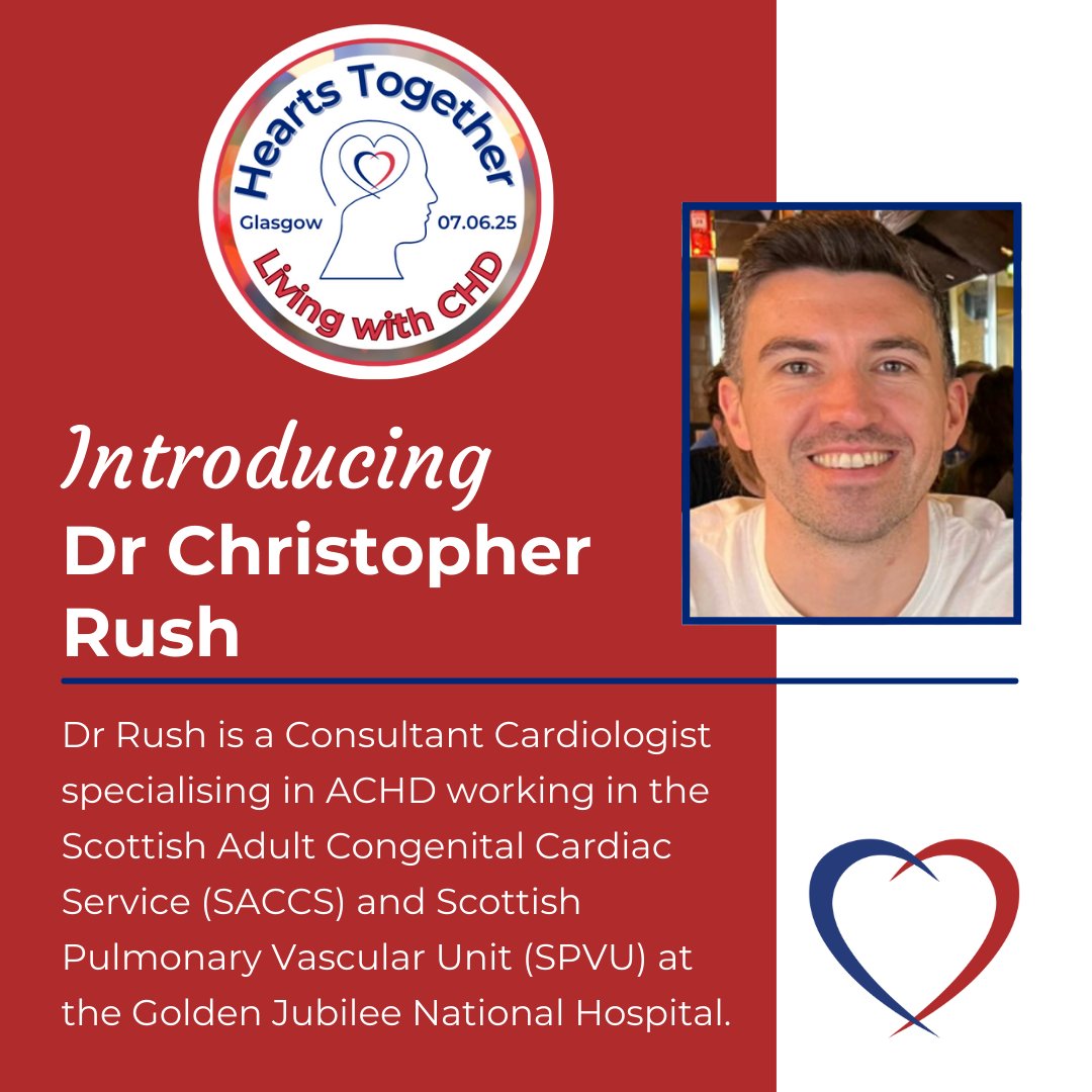 It is time for our next speaker announcement for our Hearts Together. Dr Rush will be giving a talk about heart failure in adults with congenital heart disease.

He is a Consultant Cardiologist specialising in ACHD working at the Golden Jubilee National Hospital.