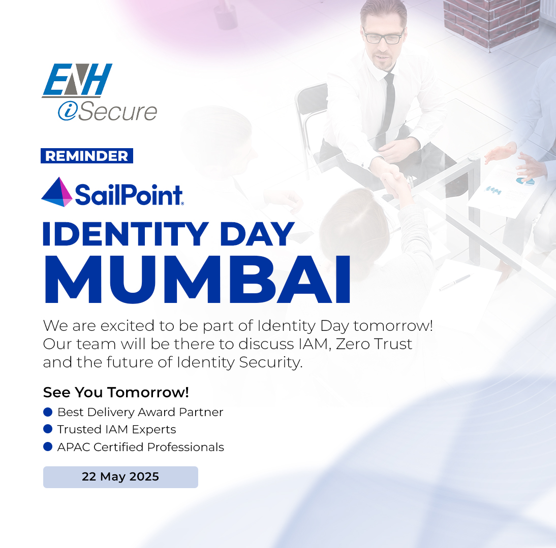 Counting down to <a href="/SailPoint/">SailPoint</a>  Identity Day in #Mumbai!

ENHiSecure is glad to be part of the gathering- Looking forward to insightful discussions around identity security.

#SailPointIdentityDay #Mumbai #IAM #Techevent #networking #Identitysecurity 

<a href="/esesve/">Esesve Digumarthi</a> <a href="/premabasetti/">Prema Basetti</a>