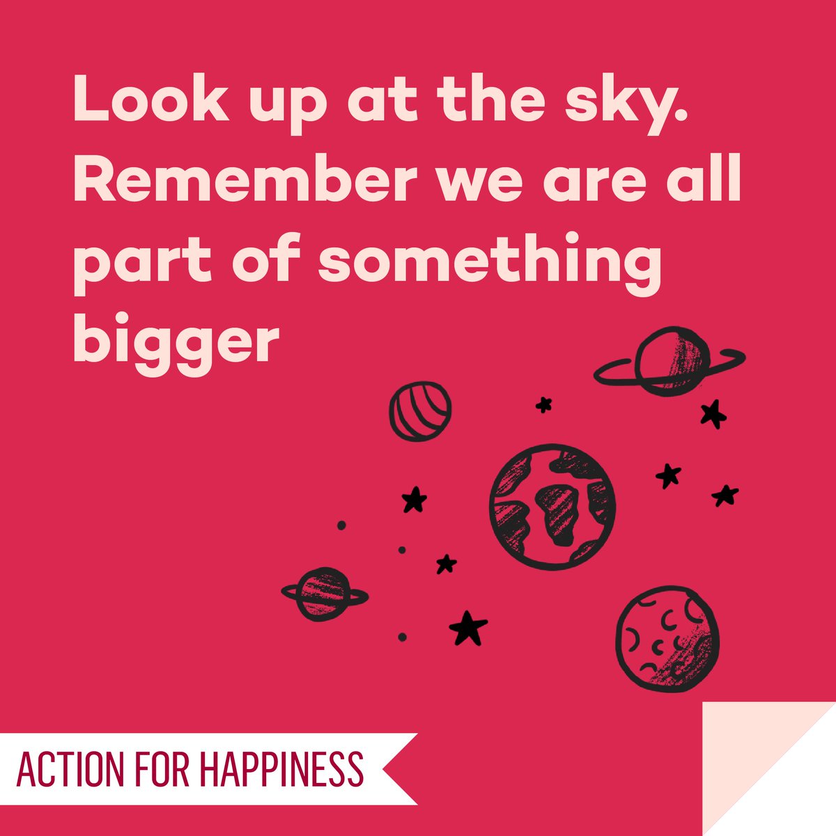 Meaningful May - Day 21: Look up at the sky. Remember we are all part of something bigger actionforhappiness.org/meaningful-may #MeaningfulMay