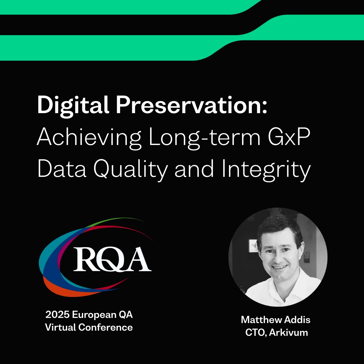 Today, Arkivum's Matthew Addis will be presenting 'Digital Preservation: Achieving Long-term GxP Data Quality and Integrity' at the RQA 2025 European QA Virtual Conference.

Find out more, here:
bit.ly/4j8Z2gs