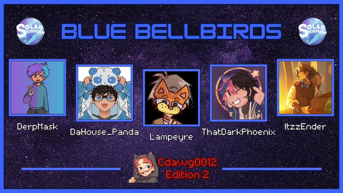Cdawg 🦇 (@cdawg0012) on Twitter photo Come watch the Blue Bellbirds participate in the DawgHouse x Solar Skirmish 2 Sunday May 25th at 5 P.M. EST
<a href="/DerpMask/">DerpMask</a>
<a href="/DaHouse_Panda/">DaHouse_Panda</a>
<a href="/Lampeyre/">Lampeyre</a>
<a href="/ThatDarkPenix/">Dark/Callum 💫💜</a>
<a href="/ItsTheEnder/">Ender</a> Come watch the Blue Bellbirds participate in the DawgHouse x Solar Skirmish 2 Sunday May 25th at 5 P.M. EST
<a href="/DerpMask/">DerpMask</a>
<a href="/DaHouse_Panda/">DaHouse_Panda</a>
<a href="/Lampeyre/">Lampeyre</a>
<a href="/ThatDarkPenix/">Dark/Callum 💫💜</a>
<a href="/ItsTheEnder/">Ender</a>