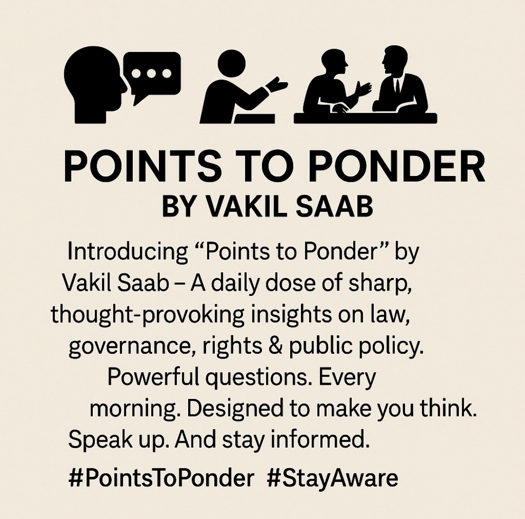 seshagiribv's tweet photo. Introducing “Points to Ponder” by Vakil Saab – a daily dose of sharp, thought-provoking insights on law, governance, rights, duities, constitution & public policy. Powerful questions every morning. Designed to make you think, speak-up & stay informed.
#PointsToPonder #StayAware https://t.co/OHFPvV1S7I