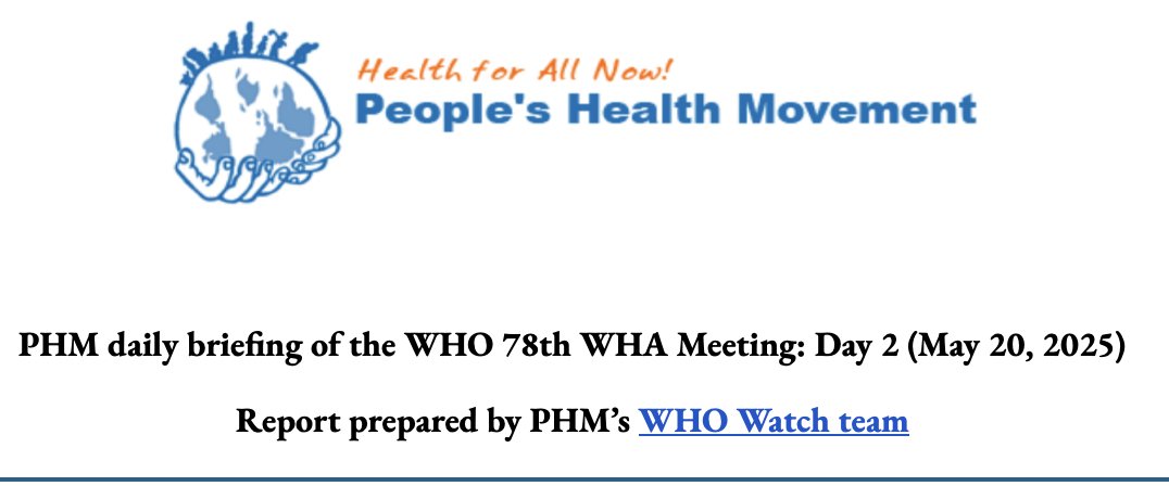 People's Health Movement (@phmglobal) on Twitter photo 📢 #WHA78 DAY 2 | WHO WATCH DAILY BRIEF
Read our daily brief for the latest insights from the floor of the World Health Assembly!
📚 All Daily Briefs will be uploaded here throughout the week
📣 Stay informed. Share widely.
#PHM4Health #HealthForAll 🌍
tinyurl.com/PHM-WHA78updat… 📢 #WHA78 DAY 2 | WHO WATCH DAILY BRIEF
Read our daily brief for the latest insights from the floor of the World Health Assembly!
📚 All Daily Briefs will be uploaded here throughout the week
📣 Stay informed. Share widely.
#PHM4Health #HealthForAll 🌍
tinyurl.com/PHM-WHA78updat…
