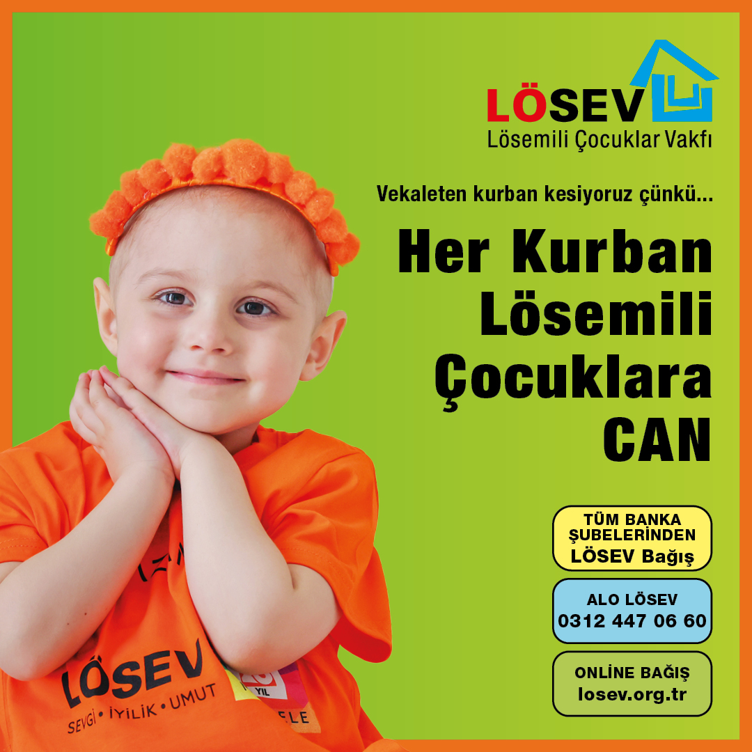 ‘’Her Kurban Lösemili Çocuklara Can’’ 
losev.org.tr/bagis/kurban.h…