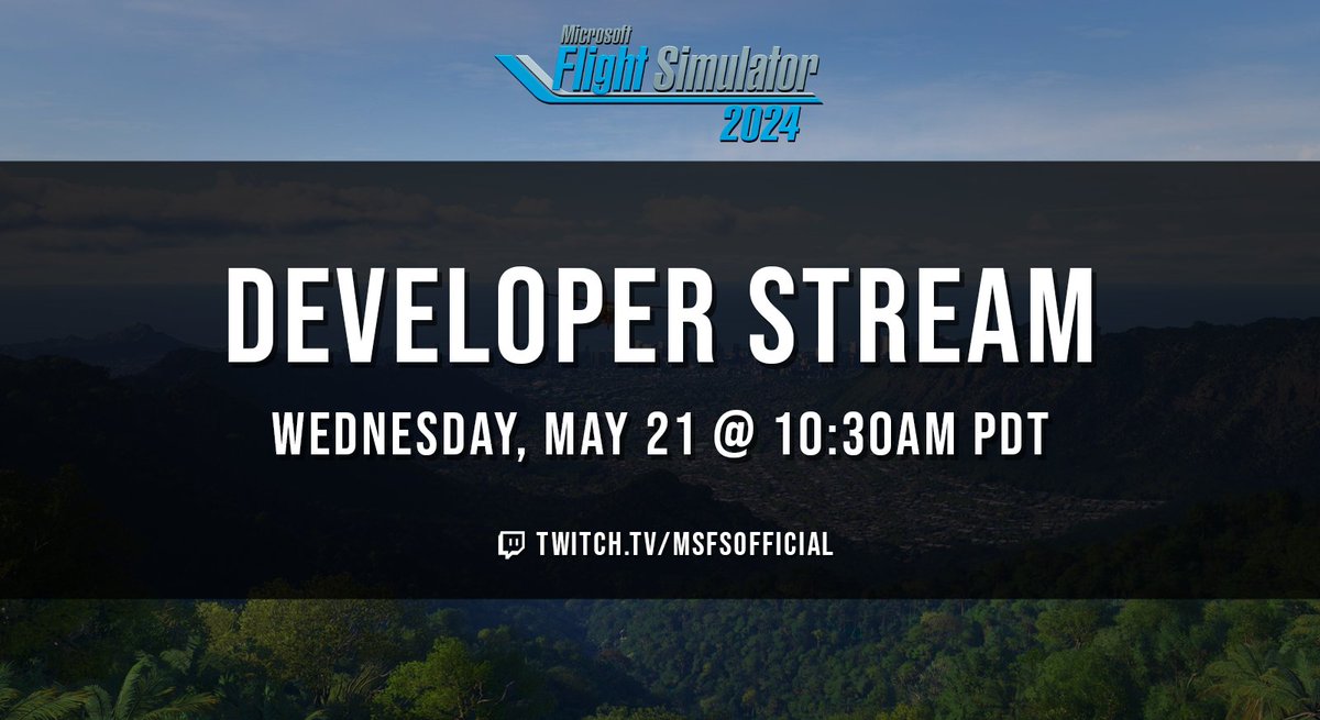 Join us for our May Developer Stream, where we'll be discussing the recent updates to the sims, answering community questions, and talking more about what more you can expect in #MSFS2020 and #MSFS2024!

⌚ 10:30AM PDT
📅 May 21st